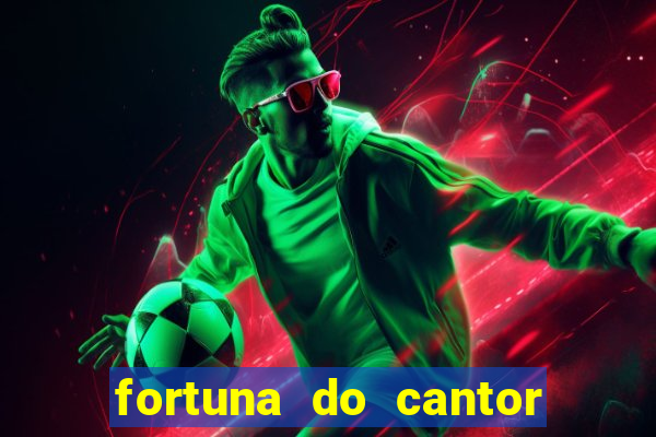 fortuna do cantor sorocaba 2023